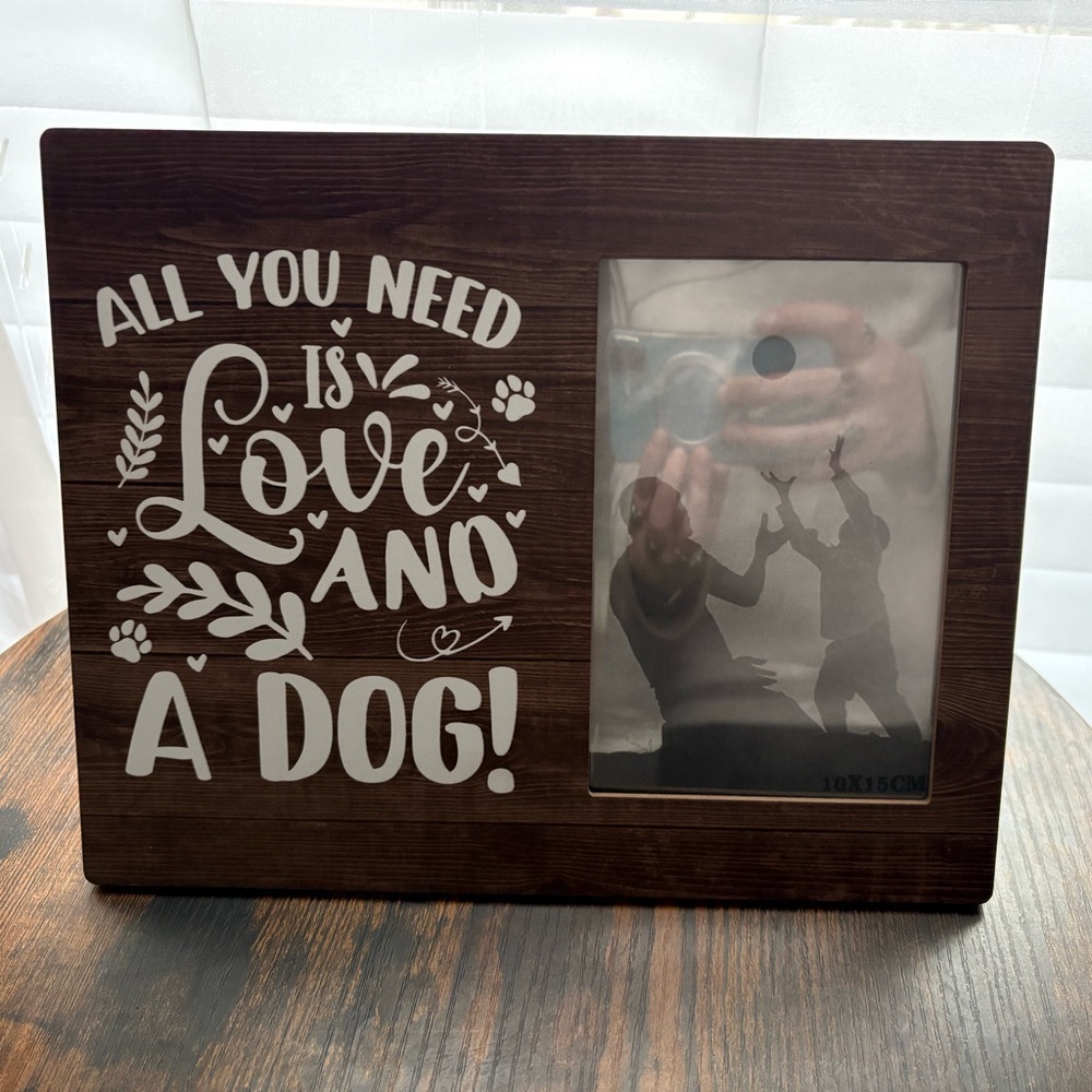 All You Need Is Love and A Dog Wood Photo Frame